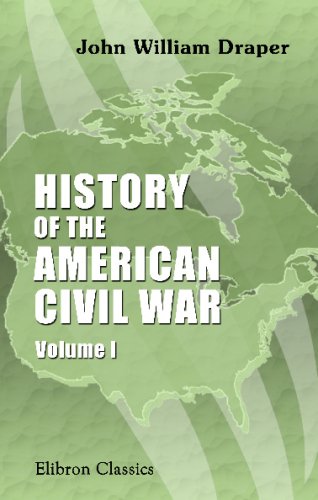 9780543675828: History of the American Civil War: Volume 1