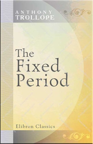 9780543680884: The Fixed Period