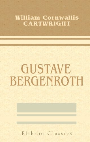 9780543683403: Gustave Bergenroth: A Memorial Sketch