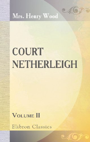 Imagen de archivo de Court Netherleigh: Volume 2 a la venta por Revaluation Books