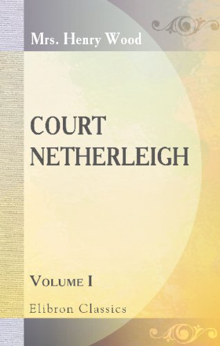 Imagen de archivo de Court Netherleigh: Volume 1 a la venta por Revaluation Books