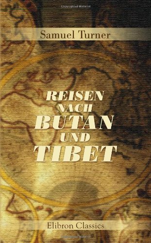 Imagen de archivo de Reisen nach Butan und Tibet (German Edition) a la venta por Revaluation Books