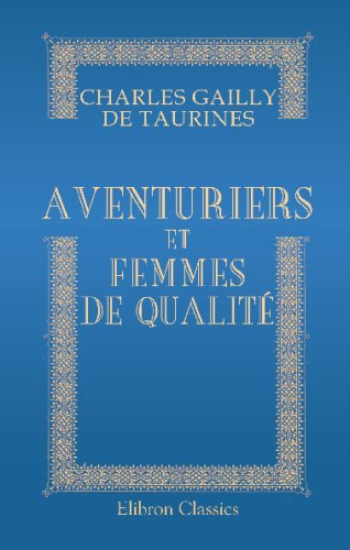 Stock image for Aventuriers et femmes de qualit (French Edition) for sale by Revaluation Books