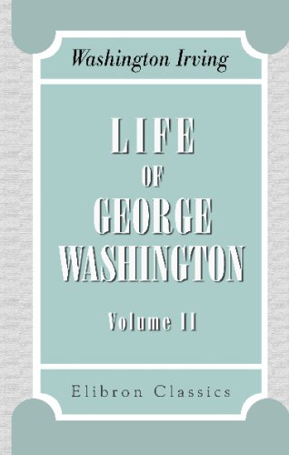 Stock image for Life of George Washington: Volume 2 for sale by Revaluation Books