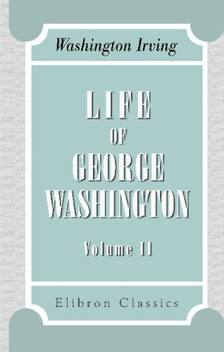 9780543692955: Life of George Washington: Volume 2