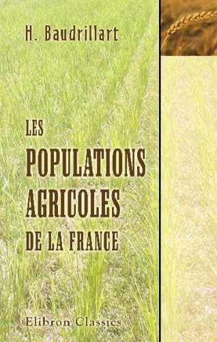 Stock image for Les populations agricoles de la France: Maine, Anjou, Touraine, Poitou, Flandre. (French Edition) for sale by Revaluation Books