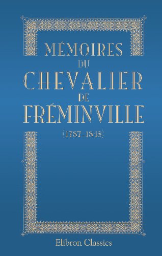 Beispielbild fr Mmoires du chevalier de Frminville (1787-1848): Ed. par E. Herpin (French Edition) zum Verkauf von Revaluation Books