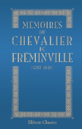 Stock image for Mmoires du chevalier de Frminville (1787-1848): Ed. par E. Herpin (French Edition) for sale by Revaluation Books