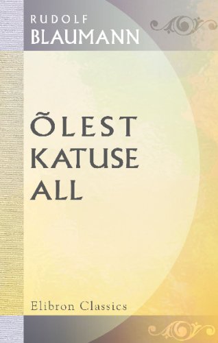 9780543698889: lest katuse all: Rudolf Blaumann'i Lti uudisjutud. Eesti keelde toimetanud Eduard Wilde