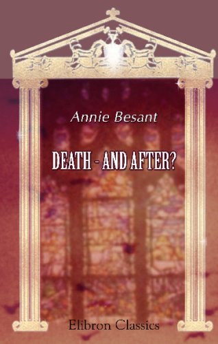 Death - and After? (9780543699381) by Besant, Annie
