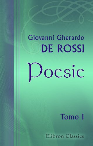 Imagen de archivo de Poesie: Tomo 1. Scherzi poetici e pittorici (Italian Edition) a la venta por Revaluation Books