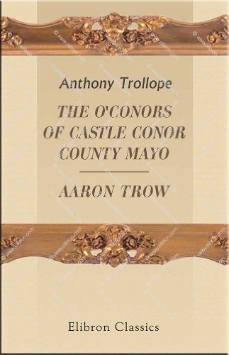 9780543702456: The O'Conors of Castle Conor, County Mayo ; Aaron Trow