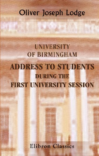 9780543702852: University of Birmingham. Address to Students during the First University Session: 28 Nov. 1900