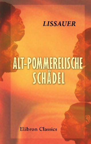 9780543704528: Alt-Pommerelische Schdel: Ein Beitrag zur germanischen Urgeschichte