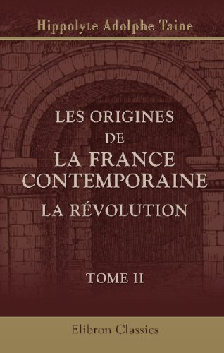 Stock image for Les origines de la France contemporaine. La rvolution: Tome 2. La conqute jacobine for sale by Ammareal