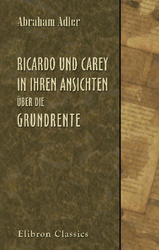 Stock image for Ricardo und Carey in ihren Ansichten ber die Grundrente (German Edition) for sale by Revaluation Books