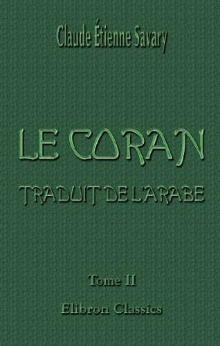 Stock image for Le Coran, traduit de l'arabe: Tome 2 (French Edition) for sale by GF Books, Inc.