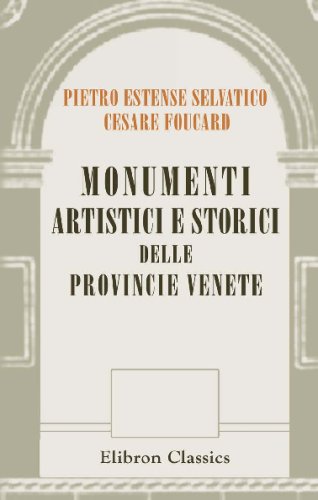 Imagen de archivo de Monumenti artistici e storici delle Provincie Venete (Italian Edition) a la venta por Revaluation Books