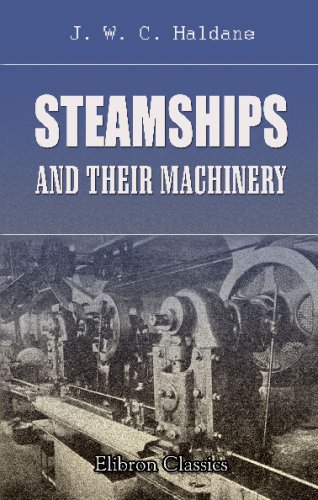 Stock image for Steamships and Their Machinery: From First to Last for sale by Revaluation Books