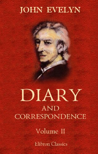 Stock image for Diary and Correspondence of John Evelyn: Volume 2 for sale by GF Books, Inc.