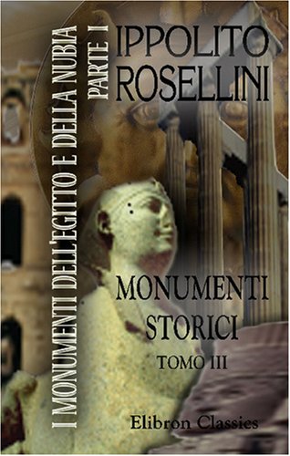 9780543740342: I monumenti dell' Egitto e della Nubia: Parte 1. Monumenti storici. Tomo 3