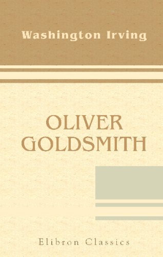 Oliver Goldsmith (9780543741752) by Irving, Washington