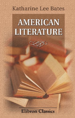 American Literature (9780543742193) by Bates, Katherine Lee