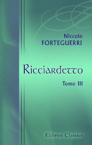 Imagen de archivo de Ricciardetto: Tomo 3 (Italian Edition) a la venta por Revaluation Books