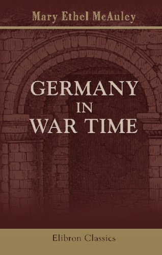Beispielbild fr Germany in War Time: What an American Girl Saw and Heard zum Verkauf von Revaluation Books