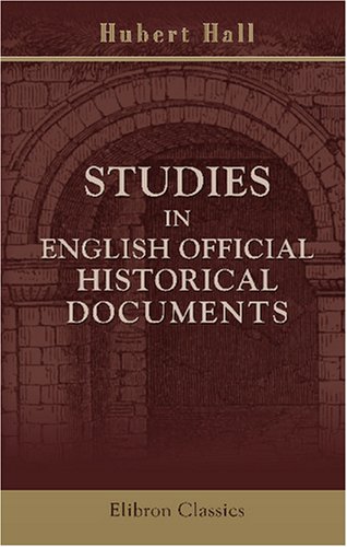 9780543745873: Studies in English Official Historical Documents