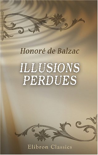 9780543746016: Illusions perdues (French Edition)