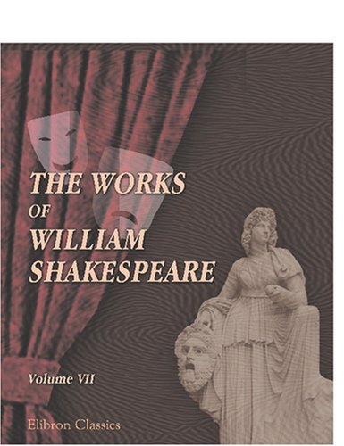 9780543752574: The Works of William Shakespeare: With numerous illustrations. Volume 7