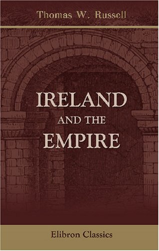 Stock image for Ireland and the Empire: A Review, 1800-1900 for sale by Revaluation Books