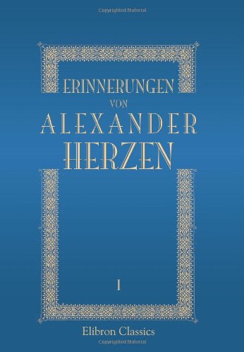 9780543764324: Erinnerungen von Alexander Herzen: Band I