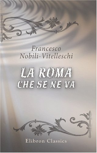 Stock image for La Roma che se ne va for sale by Revaluation Books