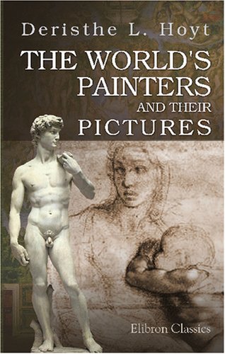 Stock image for The World's Painters and Their Pictures for sale by Revaluation Books