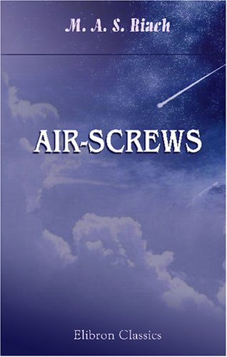 Imagen de archivo de Air-Screws: An Introduction to the Aerofoil Theory of Screw Propulsion a la venta por Revaluation Books