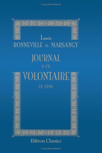 Stock image for Journal d\'un volontaire de 1791 for sale by Revaluation Books