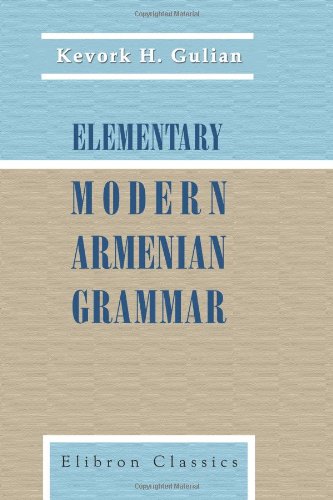9780543779526: Elementary Modern Armenian Grammar