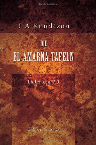 Imagen de archivo de Die El-Amarna-Tafeln: Lieferung 7-9 a la venta por Revaluation Books