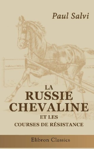 Stock image for La Russie chevaline et les courses de rsistance (French Edition) for sale by Revaluation Books