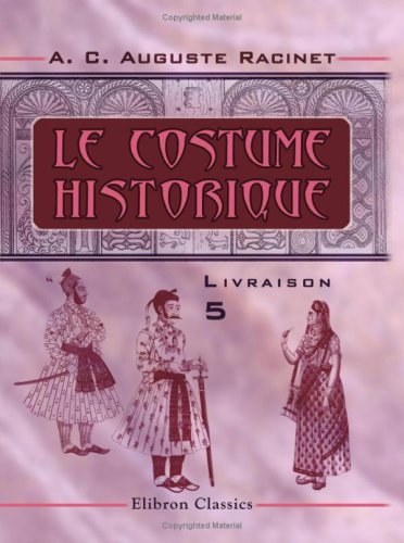 Stock image for Le costume historique: Livraison 5. Inde - Musulmans (French Edition) for sale by GF Books, Inc.