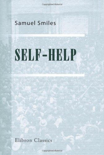 Stock image for Self-Help: With Illustrations of Character and Conduct for sale by AwesomeBooks