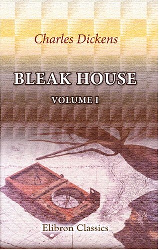9780543794741: Bleak House: Volume 1