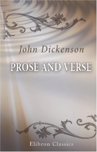 Prose and Verse (9780543798442) by Dickenson, John