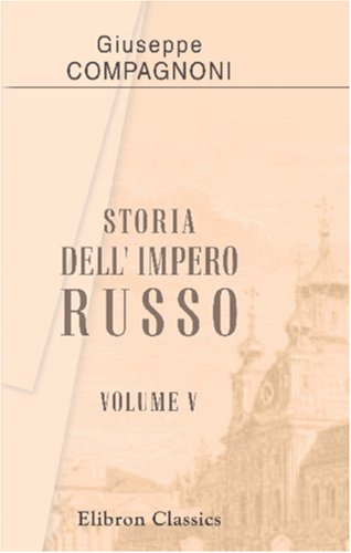 9780543812896: Storia dell' Impero Russo: Tomo 5