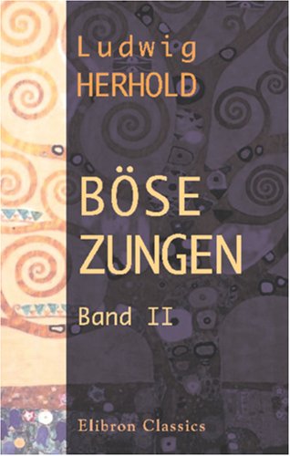 Imagen de archivo de Bse Zungen: Ein humoristisches Wrterbuch ber die Frauen. Band 2 a la venta por Revaluation Books