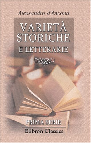 9780543819901: Variet storiche e letterarie: Prima serie