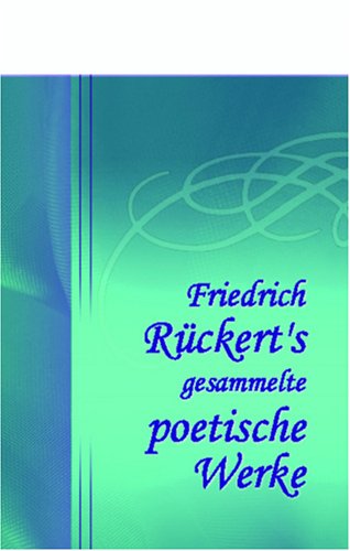 9780543827371: Friedrich Rckert's gesammelte poetische Werke: Band II