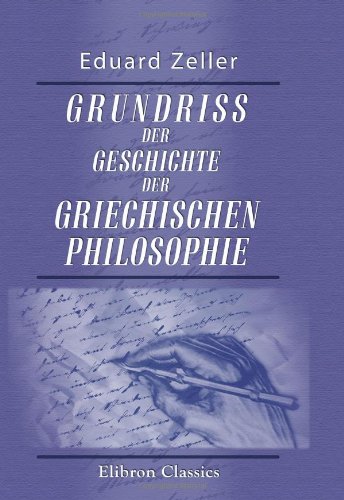 Stock image for Grundriss der Geschichte der griechischen Philosophie (German Edition) for sale by Revaluation Books